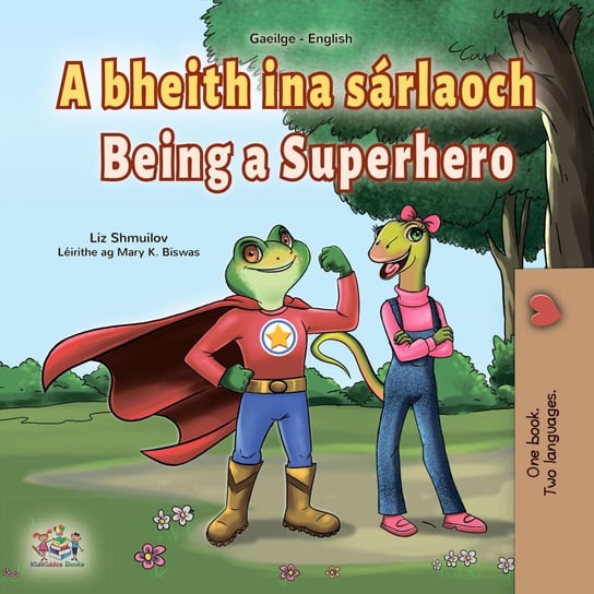 A bheith ina sárlaoch Being a Superhero - ebook epub Liz Shmuilov, Opracowanie zbiorowe