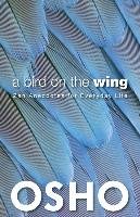 A Bird on the Wing: Zen Anecdotes for Everyday Life Osho