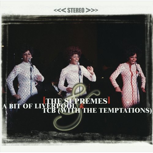 A Bit Of Liverpool / TCB The Supremes feat. The Temptations
