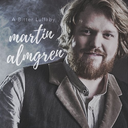 A Bitter Lullaby Martin Almgren