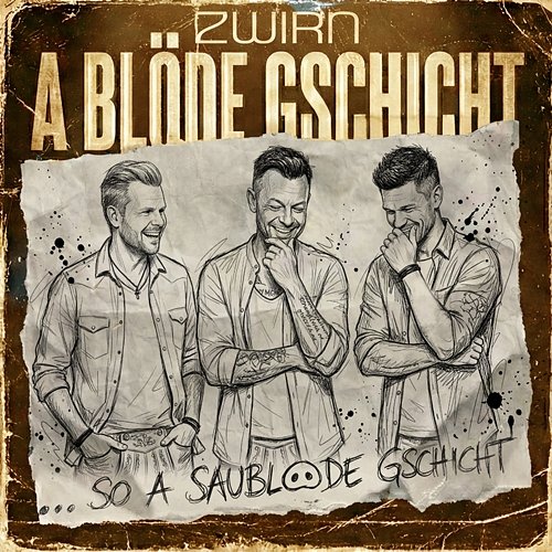 A blöde Gschicht Zwirn