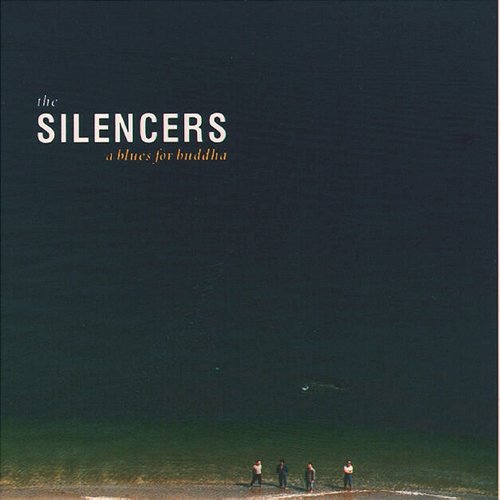 A Blues For Buddha The Silencers