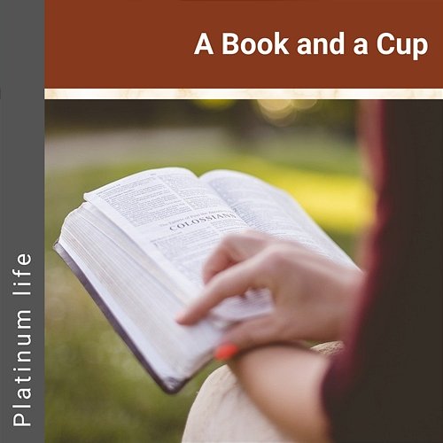 A Book and a Cup Platinum life