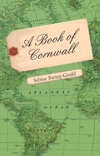 A Book of Cornwall Sabine Baring-Gould