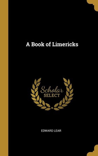 A Book of Limericks Lear Edward