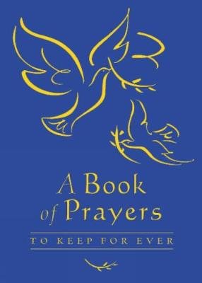 A Book of Prayers to Keep for Ever Rock Lois