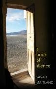 A Book of Silence Maitland Sara