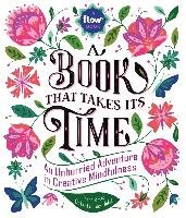 A Book That Takes Its Time Smit Irene, van der Hulst Astrid