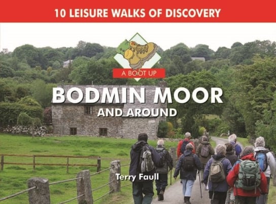 A Boot Up Bodmin Moor and Around Faull Terry