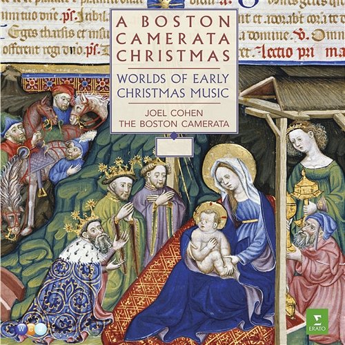 A Boston Camerata Christmas - Worlds of Early Christmas Music Joel Cohen