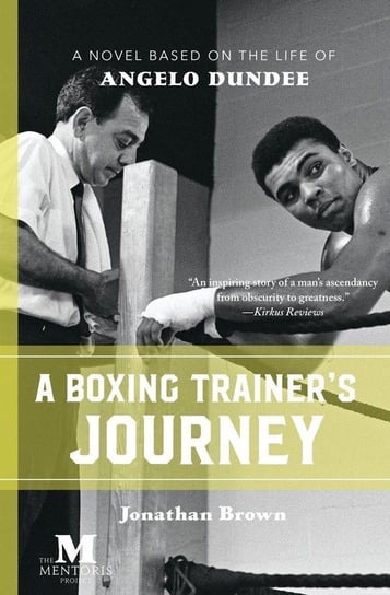 A Boxing Trainer's Journey Brown Jonathan