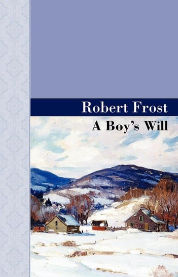 A Boy's Will Frost Robert