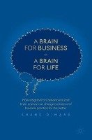 A Brain for Business - A Brain for Life O'Mara Shane