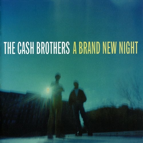 A Brand New Night The Cash Brothers