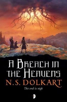 A Breach in the Heavens: Book III of the godserfs series N. S. Dolkart