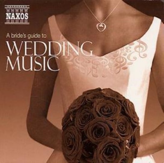 A Bride's Guide To Wedding Music Various Artists