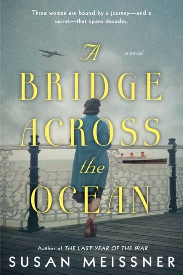 A Bridge Across The Ocean Meissner Susan