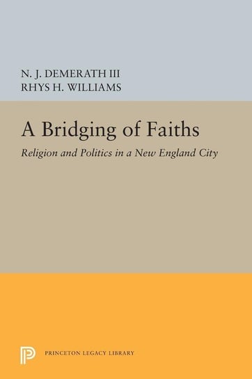A Bridging of Faiths Demerath N. J.