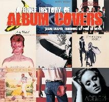 A Brief History of Album Covers (new edition) Draper Jason