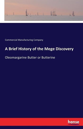 A Brief History of the Mege Discovery Manufacturing Company Commercial