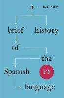 A Brief History of the Spanish Language Pharies David A.