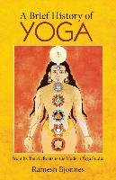 A Brief History of Yoga Bjonnes Ramesh