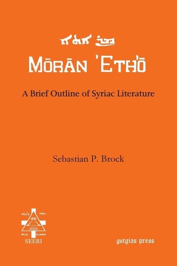 A Brief Outline of Syriac Literature Brock Sebastian P.