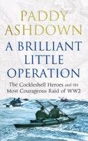 A Brilliant Little Operation Ashdown Paddy