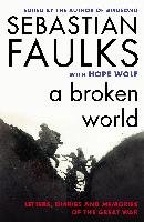 A Broken World Faulks Sebastian