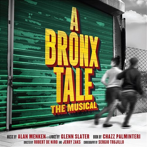 A Bronx Tale (Original Broadway Cast Recording) Alan Menken, Glenn Slater & 'A Bronx Tale' Original Broadway Ensemble