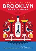 A Brooklyn Bar for All Reasons: 2nd Edition Hammer Jon, Mcburnie Karen