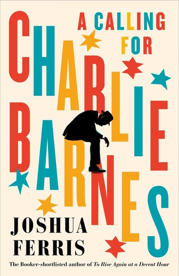 A Calling for Charlie Barnes Ferris	 Joshua