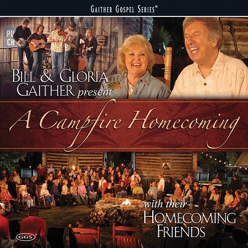 A Campfire Homecoming Gaither