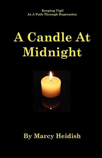 A Candle at Midnight Heidish Marcy