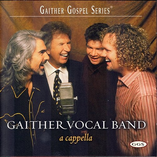 A Cappella Gaither Vocal Band