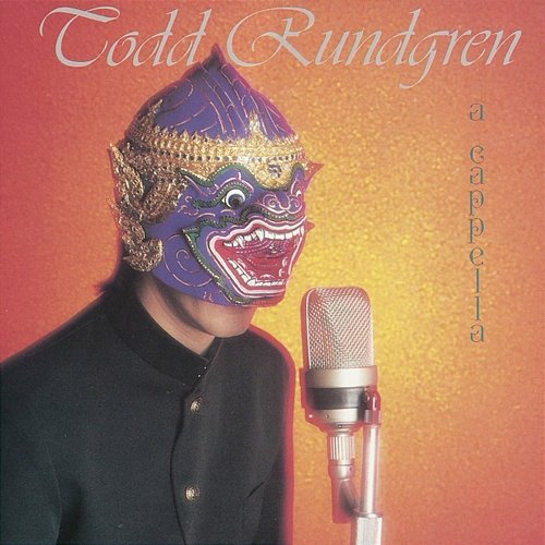 A Cappella Todd Rundgren
