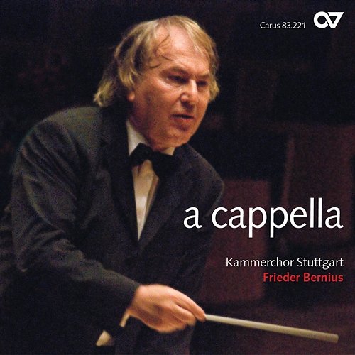 a cappella Kammerchor Stuttgart, Frieder Bernius
