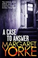A Case To Answer Yorke Margaret