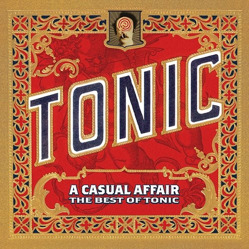 A Casual Affair - The Best Of Tonic Tonic