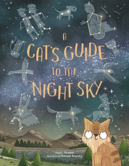 A Cat's Guide to the Night Sky Atkinson Stuart