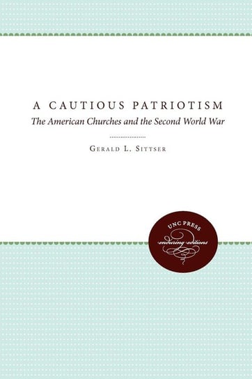 A Cautious Patriotism Sittser Gerald L.