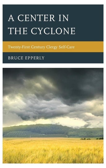 A Center in the Cyclone Epperly Bruce