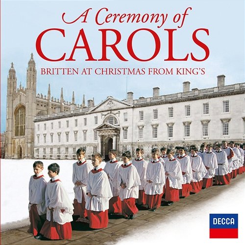 Britten: Ceremony of Carols, Op. 28 - Balulalow Choir of King's College, Cambridge, Rachel Masters, Stephen Cleobury