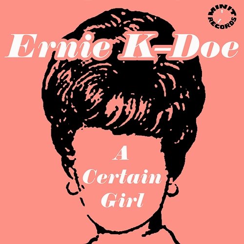 A Certain Girl Ernie K-Doe