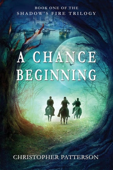 A Chance Beginning Patterson Christopher