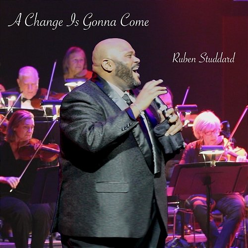 A Change Is Gonna Come Ruben Studdard