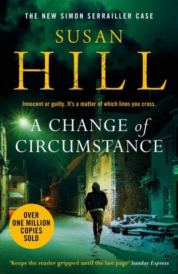 A Change of Circumstance: Discover book 11 in the Simon Serrailler series Susan Hill