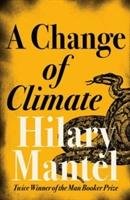 A Change of Climate Mantel Hilary