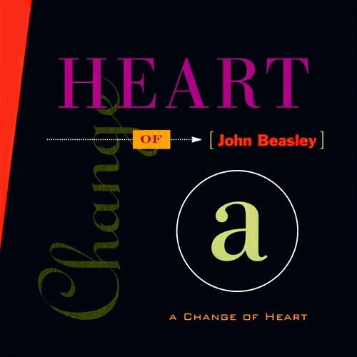 A Change Of Heart John Beasley