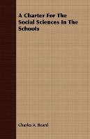 A Charter For The Social Sciences In The Schools Beard Charles A., Beard Charles Austin